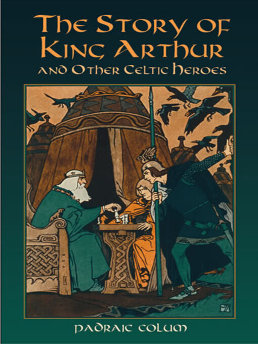 Cover image for The Story of King Arthur and Other Celtic Heroes